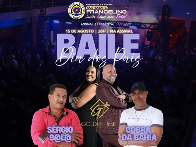 O Baile do Dia dos Pais da ASSMAL está chegando!