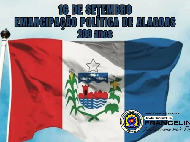HOMENAGEM AOS 208 ANOS DE EMANCIPAÇÃO POLÍTICA DE ALAGOAS