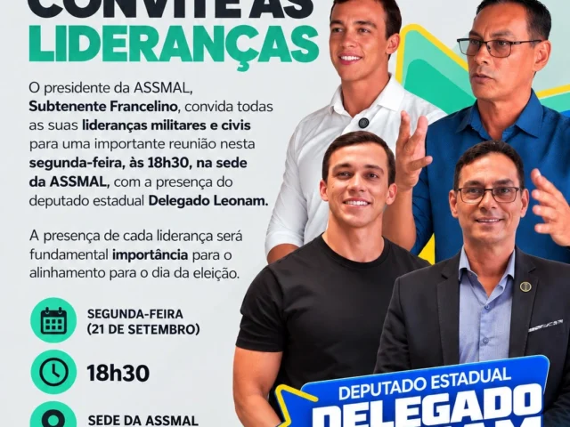 ASSMAL REÚNE LIDERANÇAS EM ENCONTRO COM DEPUTADO DELEGADO LEONAM